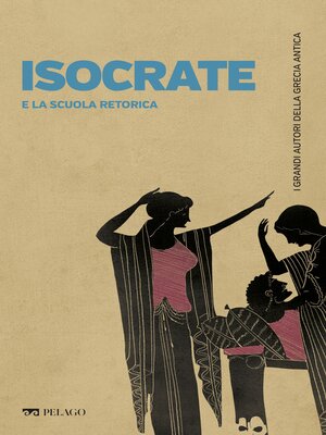 cover image of Isocrate e la scuola retorica
